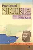 Precolonial Nigeria: Essays in Honor of Toyin Falola