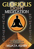 The Glorious Light Meditation Technique of Ancient Egypt