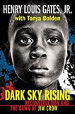 Dark Sky Rising: Reconstruction and the Dawn of Jim Crow (Scholastic Focus)