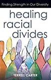 Healing Racial Divides: Finding Strength in Our Diversity