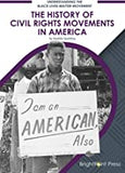 The History of Civil Rights Movements in America