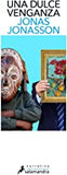 Una Dulce Venganza / Sweet, Sweet Revenge Ltd: A Novel