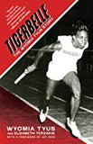 Tigerbelle (The Wyomia Tyus Story)