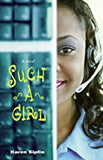 Such a Girl : A Novel