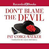 DON'T BLAME THE DEVIL