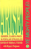 ARISE YE MIGHTY PEOPLE!     	WOMEN AND RESISTANCE IN THE THIRD WORLD