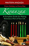 Kwanzaa: From Holiday to Every Day