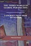 The Third World in Global Perpsective: A Journey From Hope to Despair