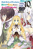 High School Prodigies Have It Easy Even in Another World!, Vol. 10 (Manga)