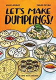 Let's Make Dumplings!: A Comic Book Cookbook