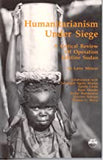 HUMANITARIANISM UNDER SIEGE