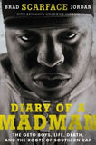 DIARY OF A MADMAN: THE GETO BOYS, LIFE, DEATH, AND THE ROOTS OF SOUTHERN RAP