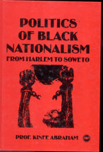 POLITICS OF BLACK NATION: FROM HARLEM TO SOWETO