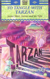 TO TANGLE WITH TARZAN