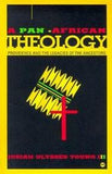 PAN AFRICAN THEOLOGY: PROVIDENCE AND THE LEGACIES OF THE ANCESTORS