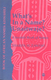 What's in a Name? Unaitwaje?: A Swahili Book of Names