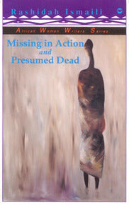 MISSING IN ACTION AND PRESUMED DEAD