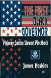 THE FIRST BLACK GOVERNOR: PINKNEY BENTON STEWART PINCHBACK