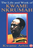 LIFE AND WORK OF K. NKRUMAH