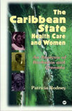 CARIBBEAN STATE, HEALTH CARE AND WOMEN