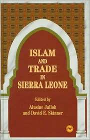 ISLAM AND TRADE IN SIERRA LEONE