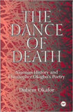 DANCE OF DEATH: NIGERIAN HISTORY AND CHRISTOPHER OKIGBO'S POETRY