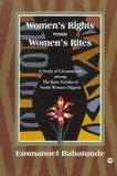 WOMEN'S RITES VERSUS WOMEN'S RIGHTS: CIRCUMCISION AMONG THE KETU OF YORUBA OF SOUTH WESTERN NIGERIA
