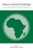 African-Centered Psychology Culture-Focusing for Multicultural Competence