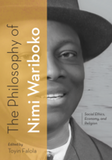 The Philosophy of Nimi Wariboko Social Ethics, Economy, and Religion