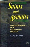 SAINTS AND SOMALIS: Popular In A Clan Based Society
