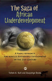 SAGA OF AFRICAN UNDERDEVELOMENT: A VIABLE APPROACH FOR AFRICA'S SUSTAINABLE DEVELOPMENT IN THE 21ST CENTURY