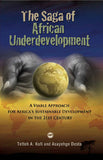 SAGA OF AFRICAN UNDERDEVELOMENT: A VIABLE APPROACH FOR AFRICA'S SUSTAINABLE DEVELOPMENT IN THE 21ST CENTURY