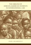 The Origins of African-American Interests in International Law