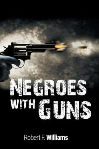NEGROES WITH GUNS
