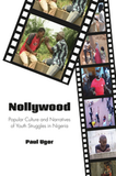Nollywood Popular Culture and Narratives of Youth Struggles in Nigeria