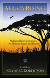 AFRICA RISING: Multidisciplinary Discussions on Africana Studies and History