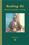 RECITING IFA: DIFFERENCE, HETEROGENEITY, AND IDENTITY