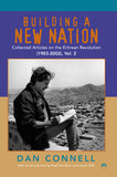 BUILDING A NEW NATION: Collected Articles On the Eritrean Revolution (1983-2002)  Vol. 2