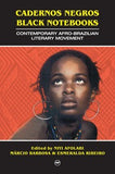 CADERNOS NEGROS BLACK NOTEBOOKS, VOL1: CONTEMPORARY AFRO-BRAZILIAN LITERARY MOVEMENT