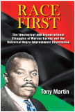 Race First: The Ideological and Organizational Struggles of Marcus Garvey and the Universal Negro Improvement Association