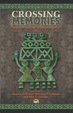 CROSSING MEMORIES: Slavery and African Diaspora