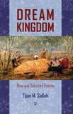 DREAM KINGDOM: NEW AND SELECTED POEMS