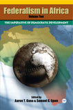 FEDERALISM IN AFRICA VOL. II: THE IMPERATIVE OF DEMOCRATIC DEVELOPMENT