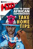 HOW TO DRAW AFRICAN SUPER HEROES, TAKE HOME TIPS