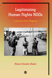 LEGITIMIZING HUMAN RIGHTS NGOS: LESSONS FROM NIGERIA