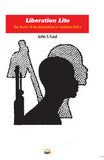Liberation Lite: The Roots of Recolonization in Southern Africa