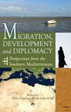 Migration, Development and Diplomacy: Perspectives From the Southern Mediterranean