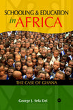 SCHOOLING AND EDUCATION IN AFRICA: THE CASE OF GHANA