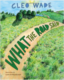 WHAT THE ROAD SAID