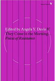 If They Come in the Morning...: Voices of Resistance (Radical Thinkers)